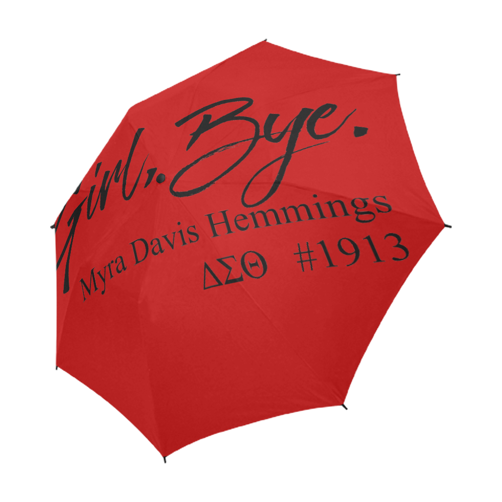 Girl Bye - Delta Sigma Theta Sorority Umbrella