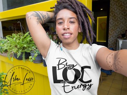 Big LOC Energy T-shirt