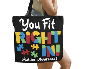You Fit Right In …. Autism Awareness Tote Bag