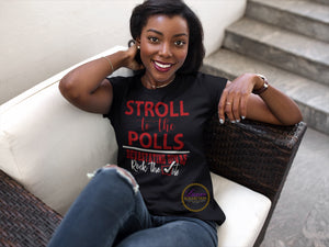 Stroll To The Polls…Devastating Divas Rock The Vote T-shirt