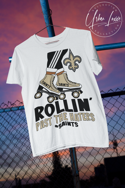 Rollin’ Past The Haters New Orleans Saints T-shirt