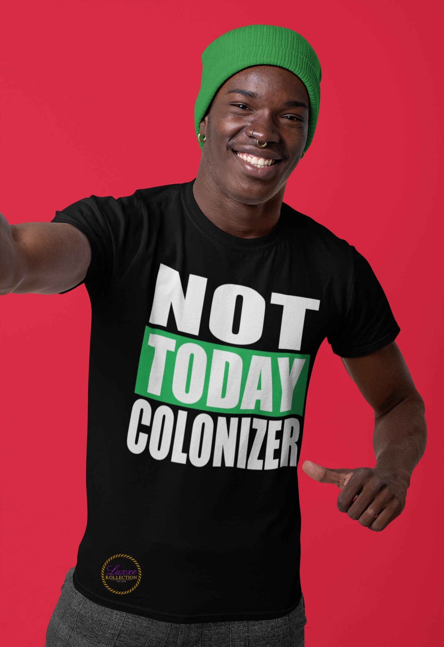 Not Today Colonizer