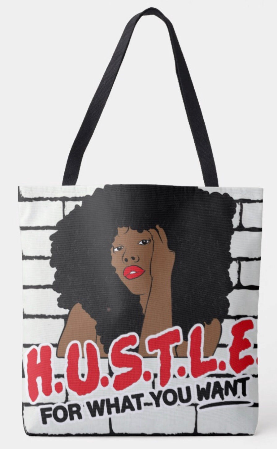 Hustle For What You Want Shoulder Tote Bag