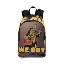 Load image into Gallery viewer, We Out ... Harriet Tubman Backpack