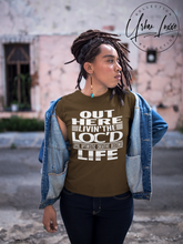 Load image into Gallery viewer, Out Here Living The Loc’d Life T-shirt