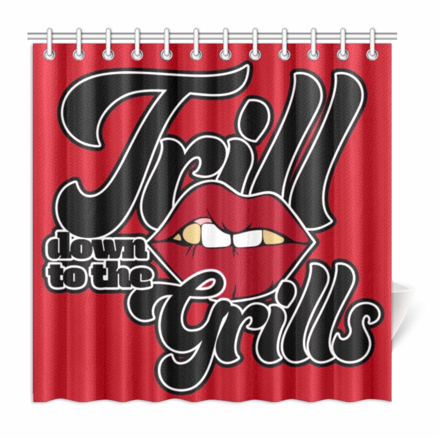 Trill Down To Grills Shower Curtain