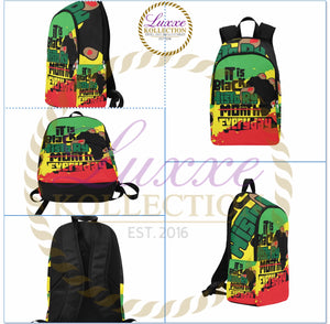 It Is Black History Every Month Backpack