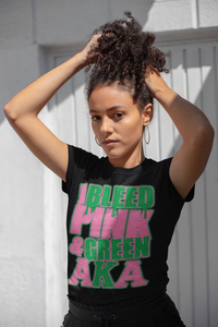 I Bleed PINK & GREEN
