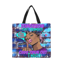 Load image into Gallery viewer, Tomorrow Isn’t Promised…Cuss Them Out Today Tote Bag