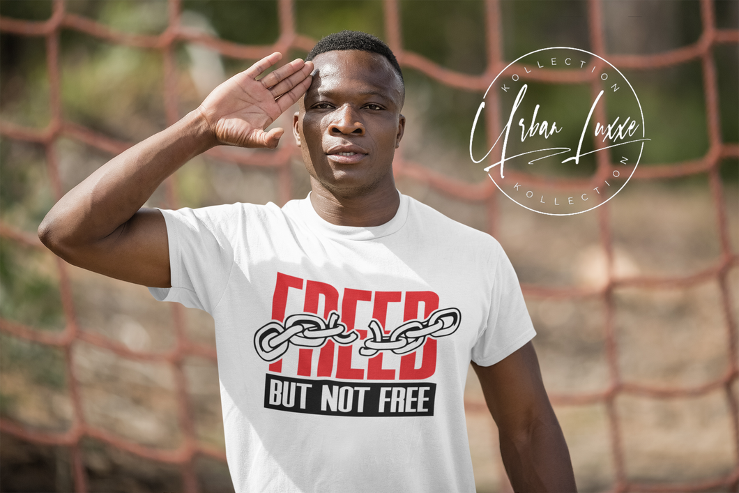 Freed But Not Free T-shirt