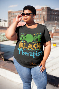 Dope Black Therapist T-shirt